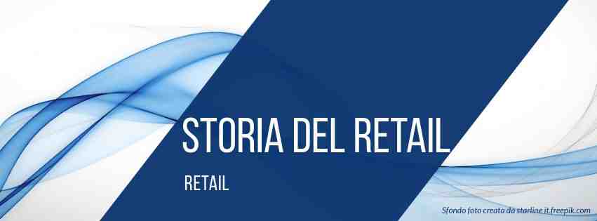 La storia del retail è la storia dello sviluppo tecnologico
